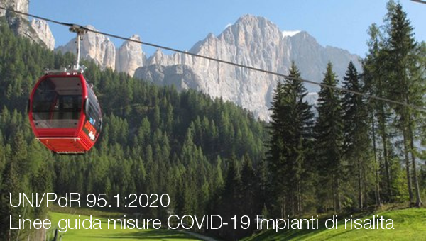 UNI PdR 95 2 2020 Linee guida misure COVID 19 impianti di risalita UNI PdR 95 2 2020 Linee guida misure COVID 19 impianti di risalita