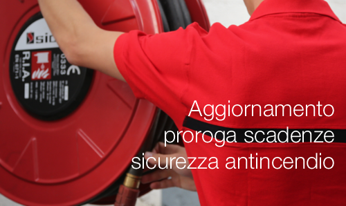 Aggiornamento proroga scadenze sicurezza antincendio Aggiornamento proroga scadenze sicurezza antincendio