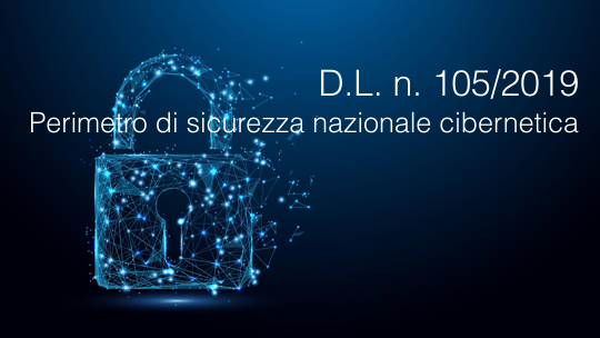 D L n 105 2019 Perimetro di sicurezza nazionale cibernetica D L n 105 2019 Perimetro di sicurezza nazionale cibernetica