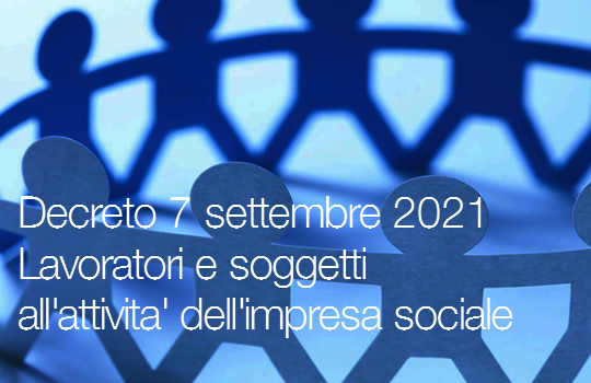 Decreto 7 settembre 2021 Linee guida coinvolgimento lavoratori altri soggetti all attivit dell impresa sociale Decreto 7 settembre 2021 Linee guida coinvolgimento lavoratori altri soggetti all attivit dell impresa sociale