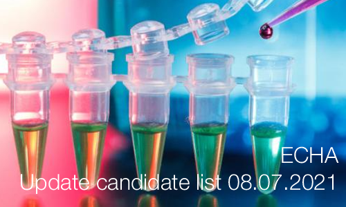 ECHA Update candidate list 08 07 2021 ECHA Update candidate list 08 07 2021
