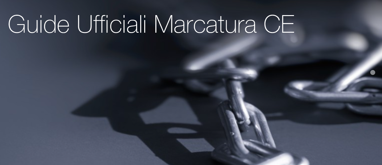 Guide ufficiali marcatura CE Guide ufficiali marcatura CE