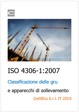 ISO 4306 1 2007 Classificazione gru e apparecchi di sollevamento ISO 4306 1 2007 Classificazione gru e apparecchi di sollevamento