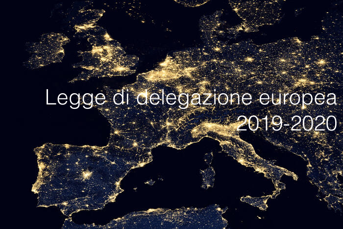 Legge di delegazione europea 2019 2020 Legge di delegazione europea 2019 2020