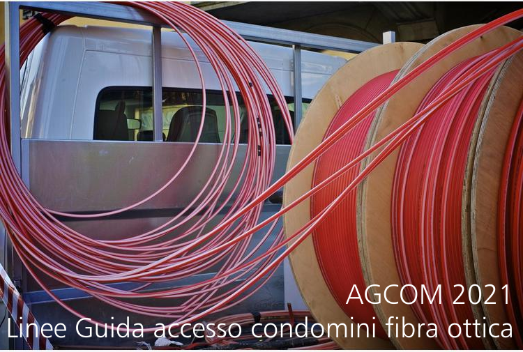 Linee Guida accesso ai condomini fibra ottica AGCOM Linee Guida accesso ai condomini fibra ottica AGCOM