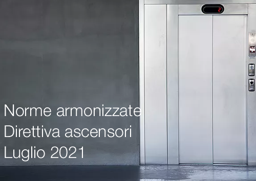 Norme armonizzate direttiva ascensori 07 2021 Norme armonizzate direttiva ascensori 07 2021
