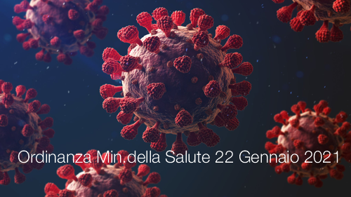 Ordinanza Ministero della Salute 22 Gennaio 2021 Ordinanza Ministero della Salute 22 Gennaio 2021