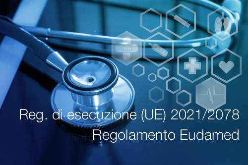 Regolamento di esecuzione UE 2021 2078 Regolamento Eudamed Regolamento di esecuzione UE 2021 2078 Regolamento Eudamed