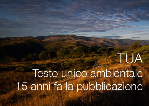 Testo unico ambientale 15 anni fa la pubblicazione Testo unico ambientale 15 anni fa la pubblicazione