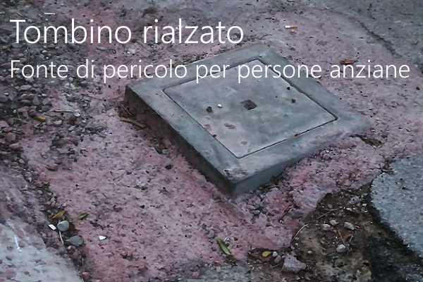 Tombino rialzato Fonte di pericolo per persone anziane Tombino rialzato Fonte di pericolo per persone anziane