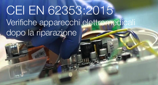 CEI EN 62353 Verifiche prove apparecchi elettromedicali dopo riparazione CEI EN 62353 Verifiche prove apparecchi elettromedicali dopo riparazione