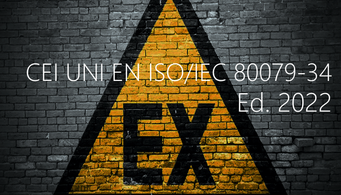 CEI UNI EN ISO IEC 80079 34 Ed 2022 CEI UNI EN ISO IEC 80079 34 Ed 2022