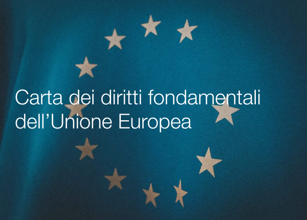 Carta dei diritti fondamentali dell Unione Europea Carta dei diritti fondamentali dell Unione Europea