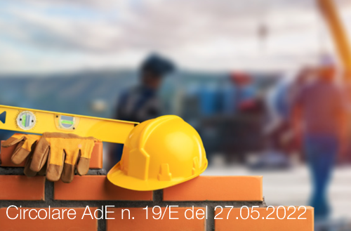Circolare AdE n 19 E del 27 maggio 2022 Circolare AdE n 19 E del 27 maggio 2022