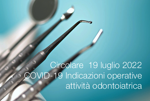 Circolare Ministero della Salute del 19 luglio 2022 Circolare Ministero della Salute del 19 luglio 2022