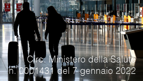 Circolare Ministero della Salute n 0001431 del 7 gennaio 2022 Circolare Ministero della Salute n 0001431 del 7 gennaio 2022