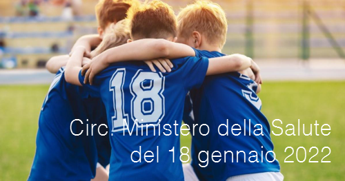 Circolare Ministero della Salute n 750 del 18 gennaio 2022 Circolare Ministero della Salute n 750 del 18 gennaio 2022