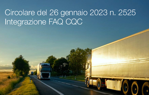 Circolare del 26 gennaio 2023 Prot n 2525 Integrazione FAQ CQC Circolare del 26 gennaio 2023 Prot n 2525 Integrazione FAQ CQC