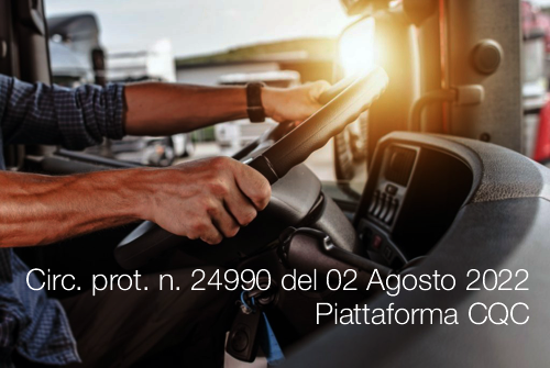 Circolare prot n 24990 del 02 Agosto 2022 Piattaforma CQC Circolare prot n 24990 del 02 Agosto 2022 Piattaforma CQC