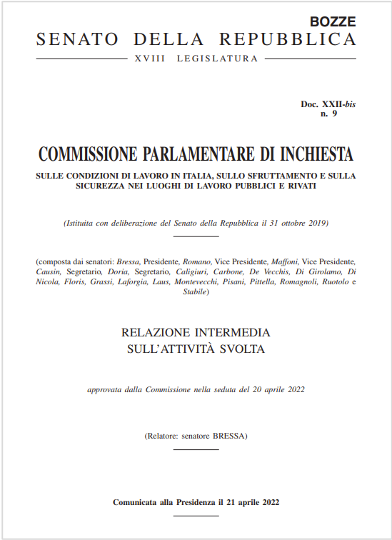 Commissione Parlamentare di Inchiesta Condizioni di lavoro sfruttamento sicurezza nei luoghi di lavoro Relazione intermedia del 20 aprile 2022 Commissione Parlamentare di Inchiesta Condizioni di lavoro sfruttamento sicurezza nei luoghi di lavoro Relazione intermedia del 20 aprile 2022