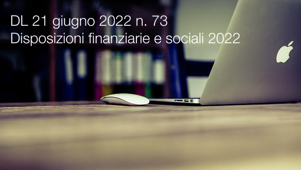 DL 21 giugno 2022 n 73 DL 21 giugno 2022 n 73