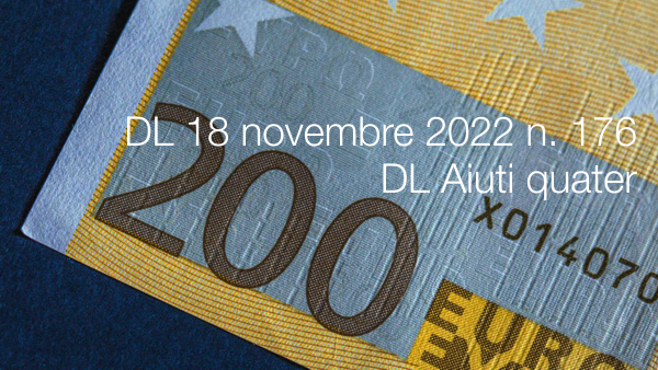Decreto Legge 18 novembre 2022 n 176 DL Aiuti quater Decreto Legge 18 novembre 2022 n 176 DL Aiuti quater