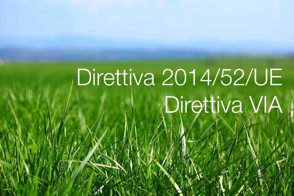Direttiva 2014 52 UE Direttiva VIA Direttiva 2014 52 UE Direttiva VIA