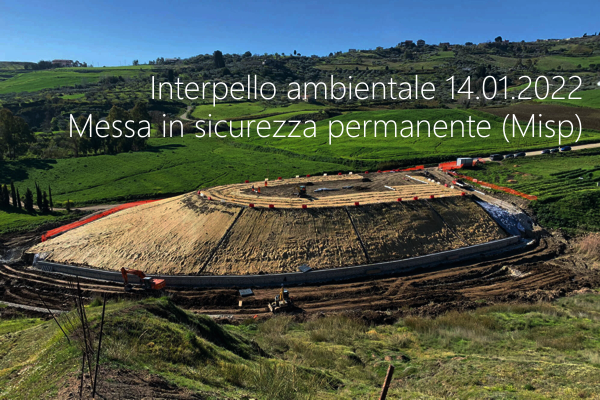 Interpello ambientale 14 01 2022 Messa in sicurezza permanente di matrici contaminate Misp Interpello ambientale 14 01 2022 Messa in sicurezza permanente di matrici contaminate Misp