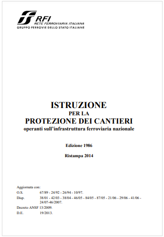 Istruzione Protezione Cantieri RFI Ed 2014 Istruzione Protezione Cantieri RFI Ed 2014