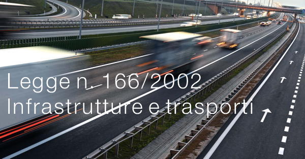Legge 1 agosto 2002 n 166 Legge 1 agosto 2002 n 166