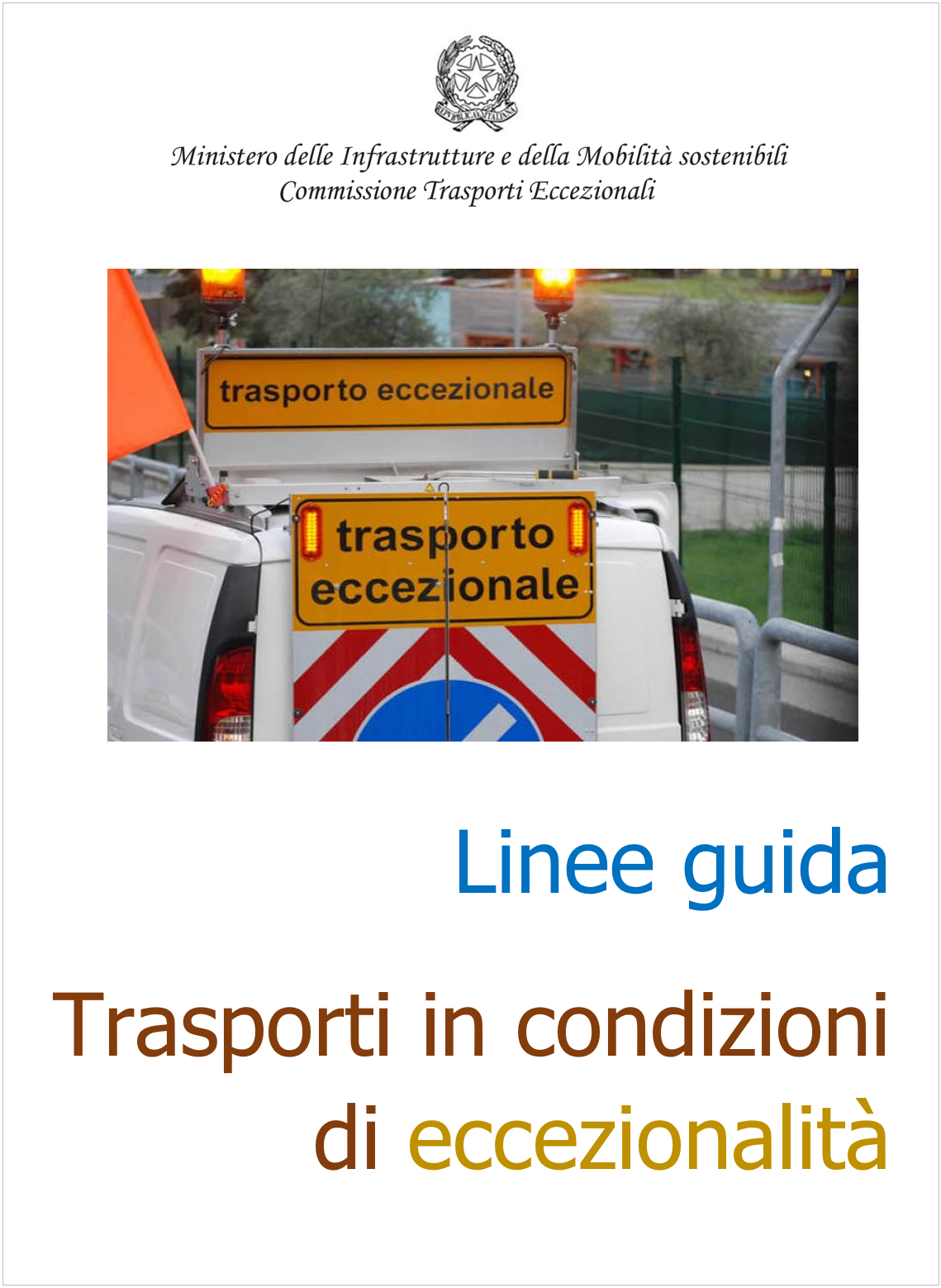 Linee guida sui Trasporti in condizioni di eccezionalit Linee guida sui Trasporti in condizioni di eccezionalit