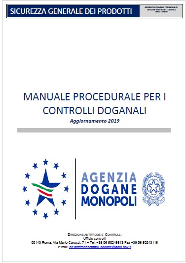 Manuale procedurale per i controlli doganali dei prodotti CE ADM 2019 Manuale procedurale per i controlli doganali dei prodotti CE ADM 2019