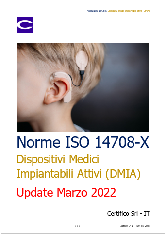 Norme ISO 14708 X Dispositivi medici impiantabili attivi DMIA Norme ISO 14708 X Dispositivi medici impiantabili attivi DMIA