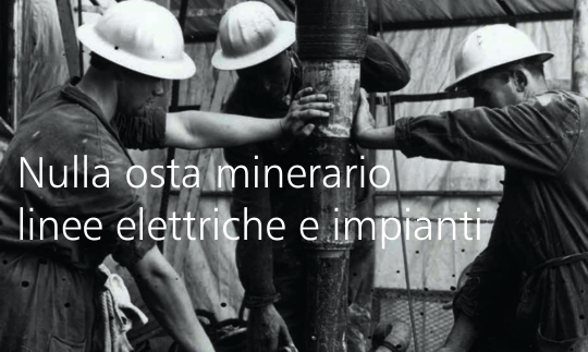 Nulla osta minerario per linee elettriche e impianti Nulla osta minerario per linee elettriche e impianti