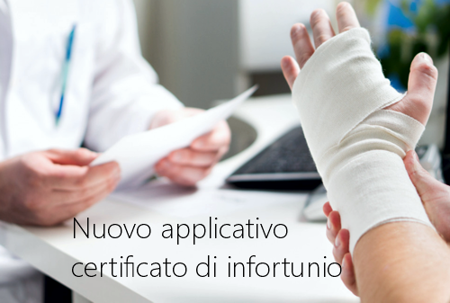 Nuovo applicativo certificato di infortunio Nuovo applicativo certificato di infortunio