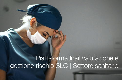 Piattaforma Inail valutazione e gestione rischio SLC Settore sanitario Piattaforma Inail valutazione e gestione rischio SLC Settore sanitario