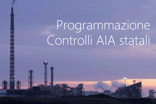 Programmazione Controlli AIA statali Programmazione Controlli AIA statali