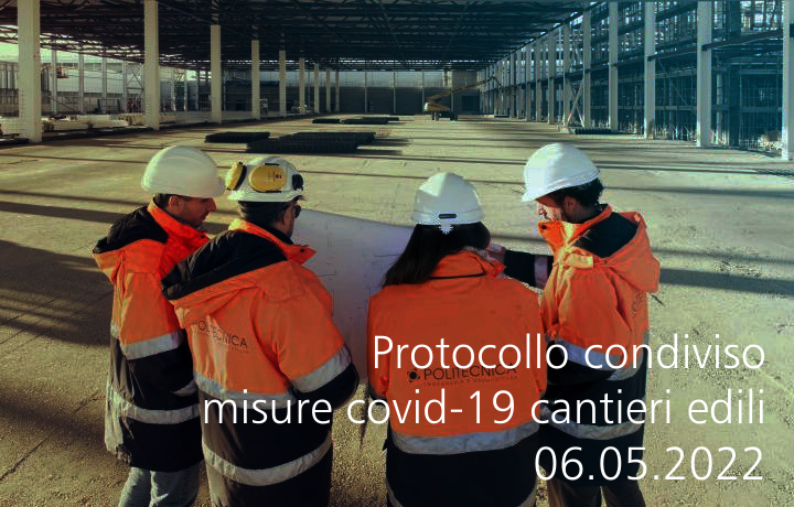 Protocollo condiviso misure covid 19 cantieri edili 06 05 2022 Protocollo condiviso misure covid 19 cantieri edili 06 05 2022