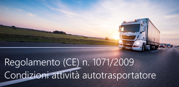 Regolamento CE n 1071 2009 Regolamento CE n 1071 2009