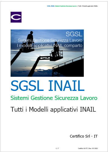 SGSL INAIL Sistemi Gestione Sicurezza Lavoro Tutti i Modelli applicativi INAIL SGSL INAIL Sistemi Gestione Sicurezza Lavoro Tutti i Modelli applicativi INAIL