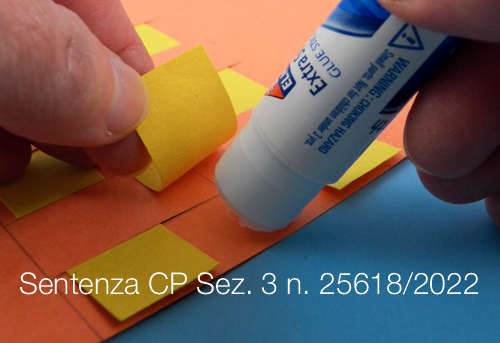 Sentenza Cassazione Penale Sez 3 n 25618 del 5 luglio 2022 Sentenza Cassazione Penale Sez 3 n 25618 del 5 luglio 2022