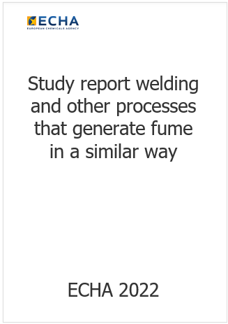 Study report welding and other processes that generate fume in a similar way Study report welding and other processes that generate fume in a similar way