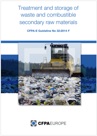 Treatment and storage of waste and combustible secondary raw materials CFPA 2014 Treatment and storage of waste and combustible secondary raw materials CFPA 2014