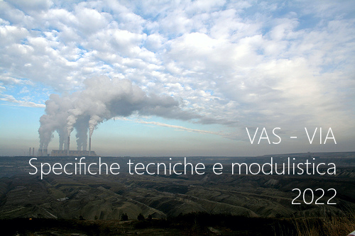 VAS VIA Specifiche tecniche e modulistica 2022 VAS VIA Specifiche tecniche e modulistica 2022