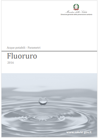 Valori limite di fluoruro nelle acque destinate al consumo umano Valori limite di fluoruro nelle acque destinate al consumo umano