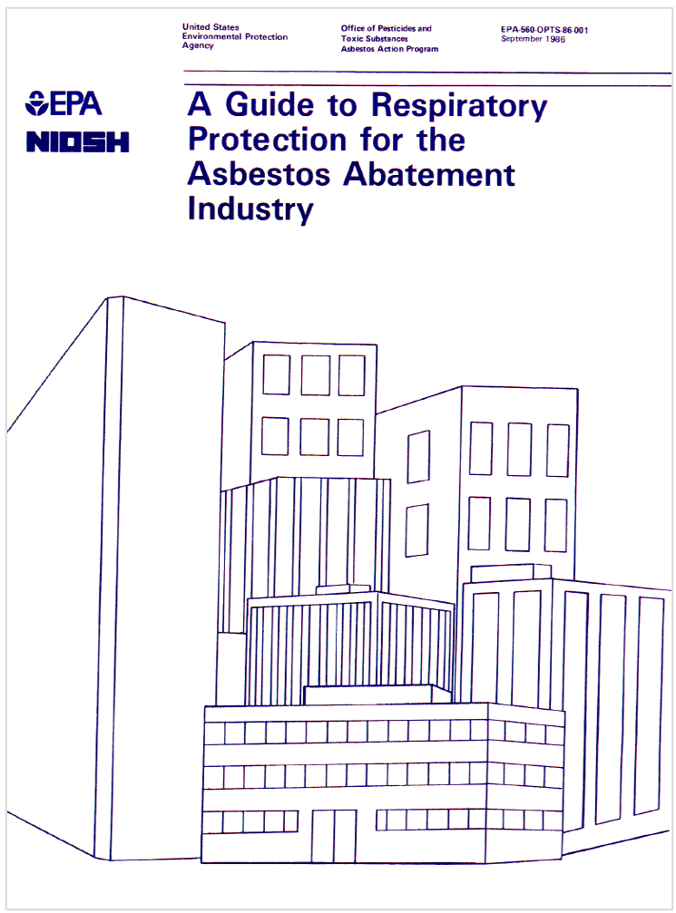 A Guide To Respiratory Protection For The Asbestos Abatement Industry EPA A Guide To Respiratory Protection For The Asbestos Abatement Industry EPA