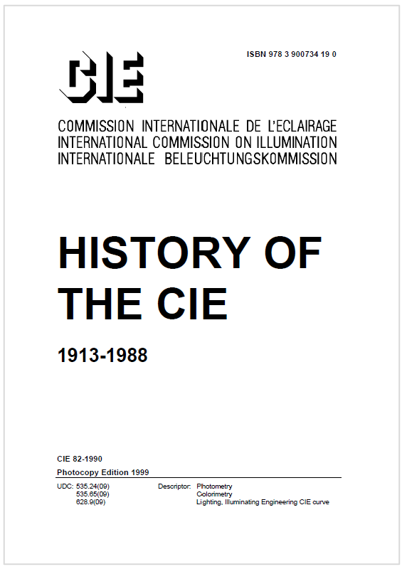 CIE 82 1990 History of the CIE 1913 1988 CIE 82 1990 History of the CIE 1913 1988
