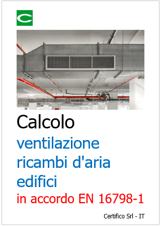 Calcolo ventilazione ricambi d aria edifci EN 16798 1 Calcolo ventilazione ricambi d aria edifci EN 16798 1