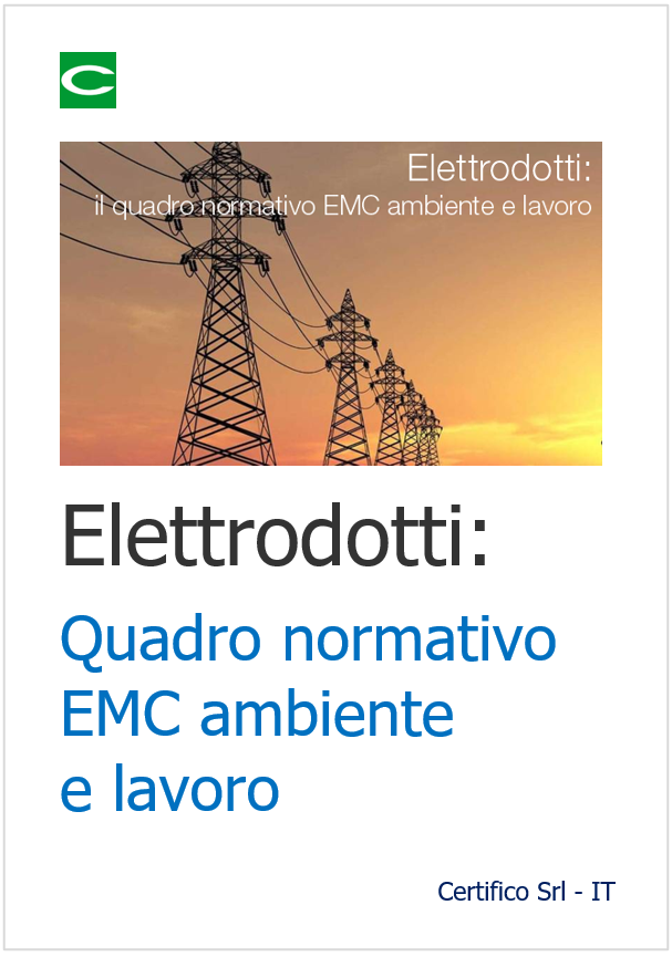 Elettrodotti quadro normativo EMC ambiente e lavoro Elettrodotti quadro normativo EMC ambiente e lavoro