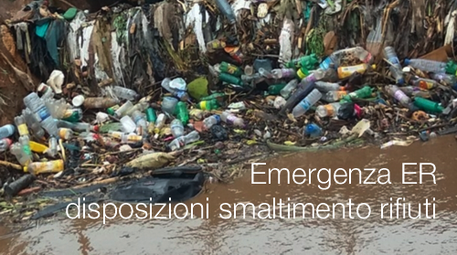 Emergenza Emilia Romagna disposizioni in merito allo smaltimento rifiuti Emergenza Emilia Romagna disposizioni in merito allo smaltimento rifiuti